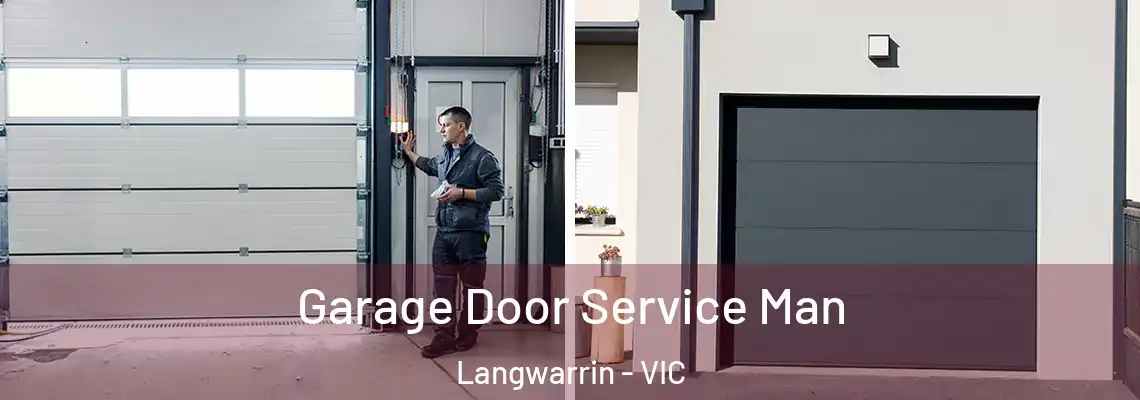 Garage Door Service Man Langwarrin - VIC