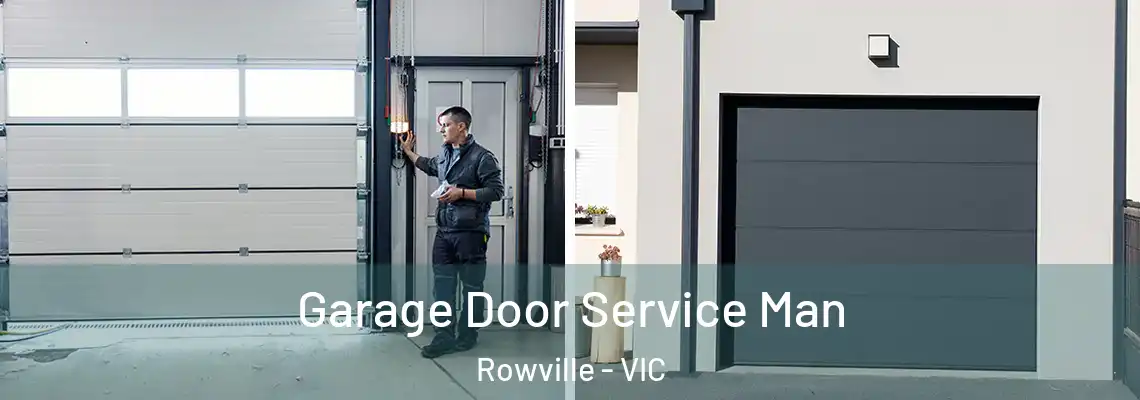 Garage Door Service Man Rowville - VIC