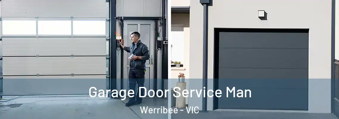  Garage Door Service Man Werribee - VIC