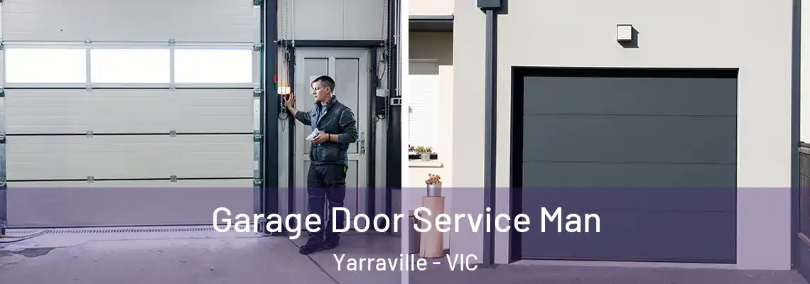 Garage Door Service Man Yarraville - VIC