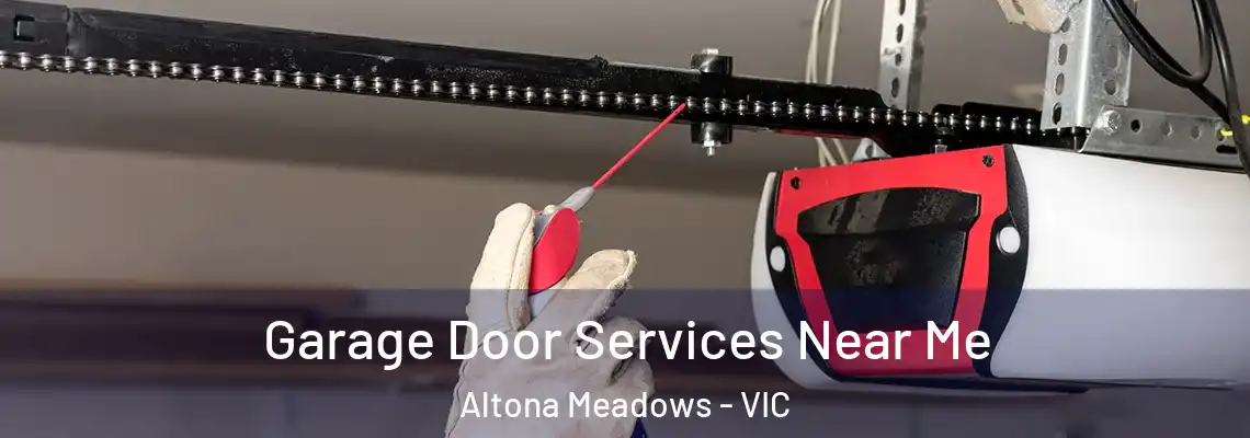 Garage Door Services Near Me Altona Meadows - VIC