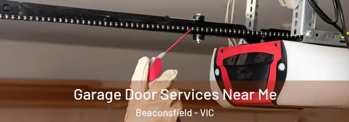 Garage Door Services Near Me Beaconsfield - VIC