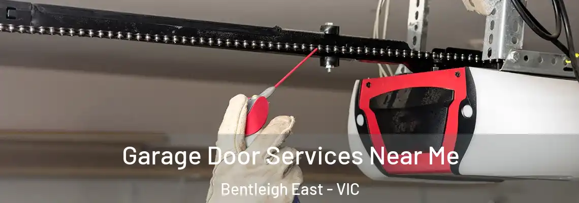 Garage Door Services Near Me Bentleigh East - VIC