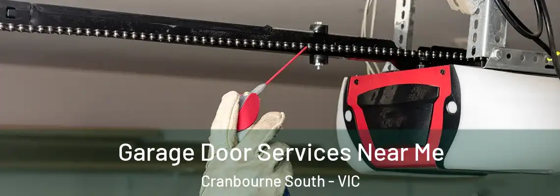 Garage Door Services Near Me Cranbourne South - VIC
