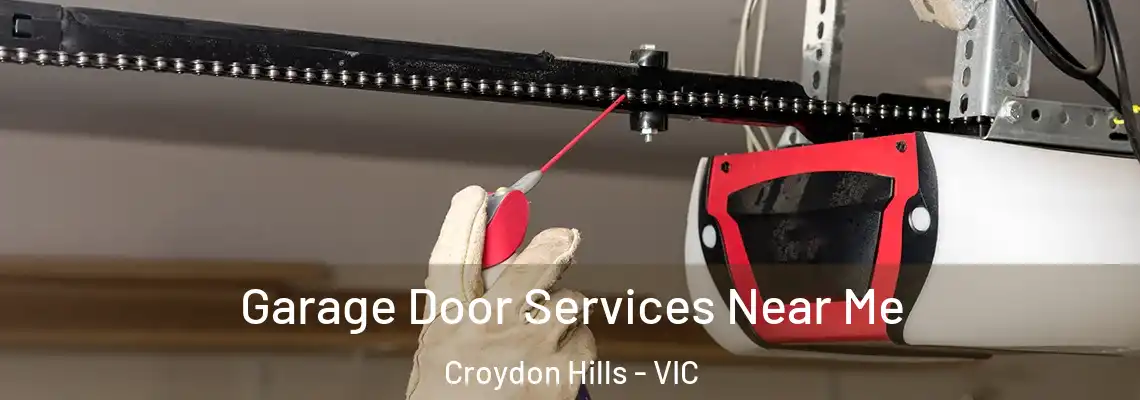 Garage Door Services Near Me Croydon Hills - VIC