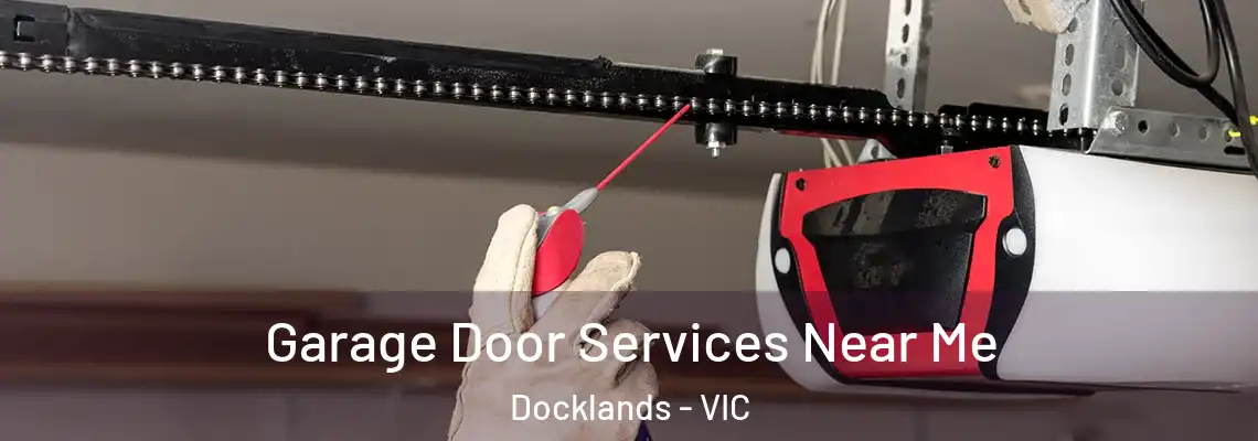 Garage Door Services Near Me Docklands - VIC