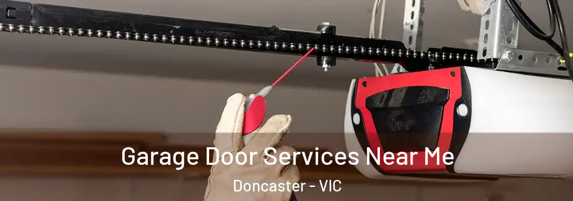 Garage Door Services Near Me Doncaster - VIC