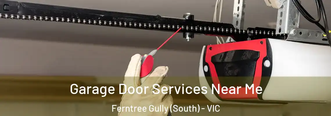 Garage Door Services Near Me Ferntree Gully (South) - VIC