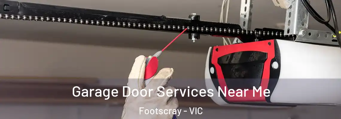 Garage Door Services Near Me Footscray - VIC