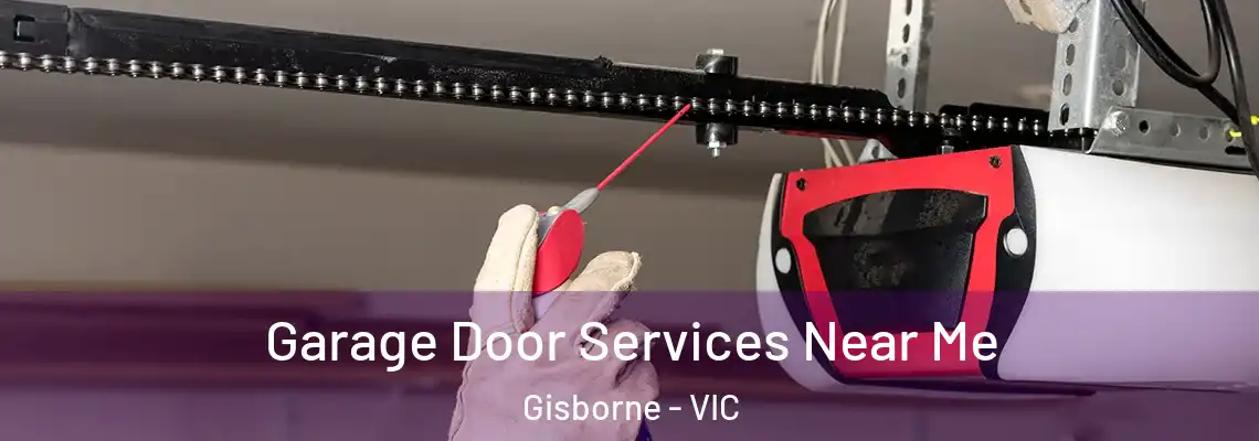  Garage Door Services Near Me Gisborne - VIC