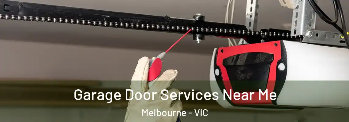 Garage Door Services Near Me Melbourne - VIC