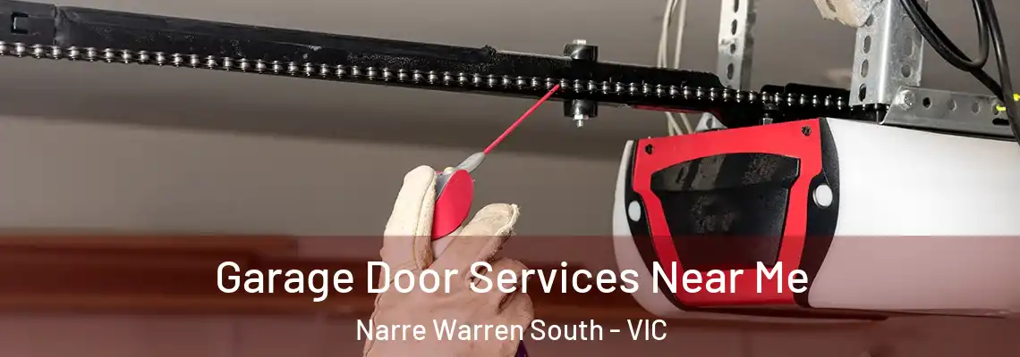  Garage Door Services Near Me Narre Warren South - VIC