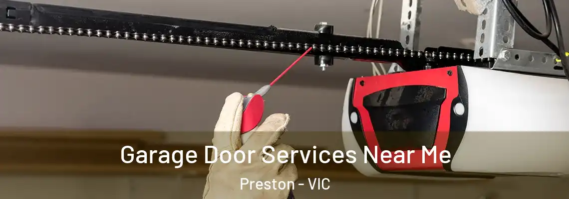 Garage Door Services Near Me Preston - VIC