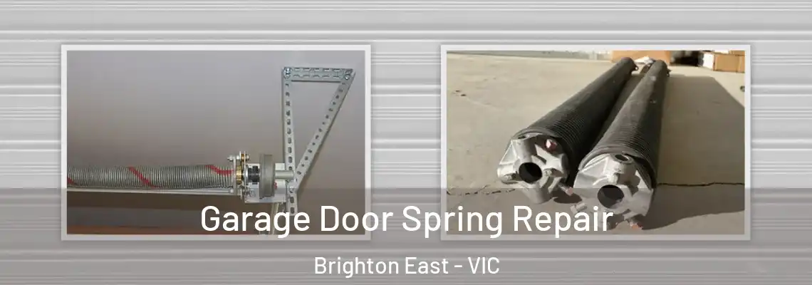  Garage Door Spring Repair Brighton East - VIC