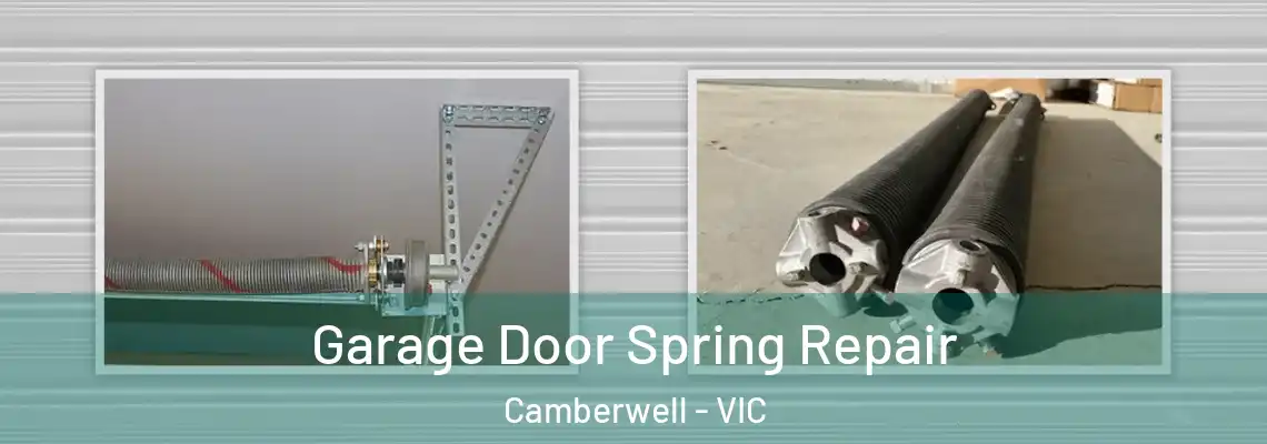  Garage Door Spring Repair Camberwell - VIC