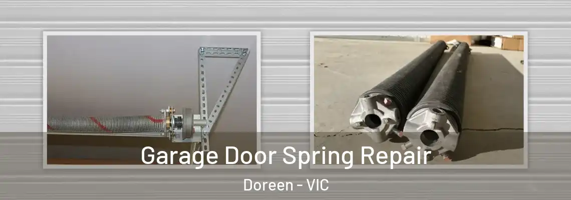 Garage Door Spring Repair Doreen - VIC