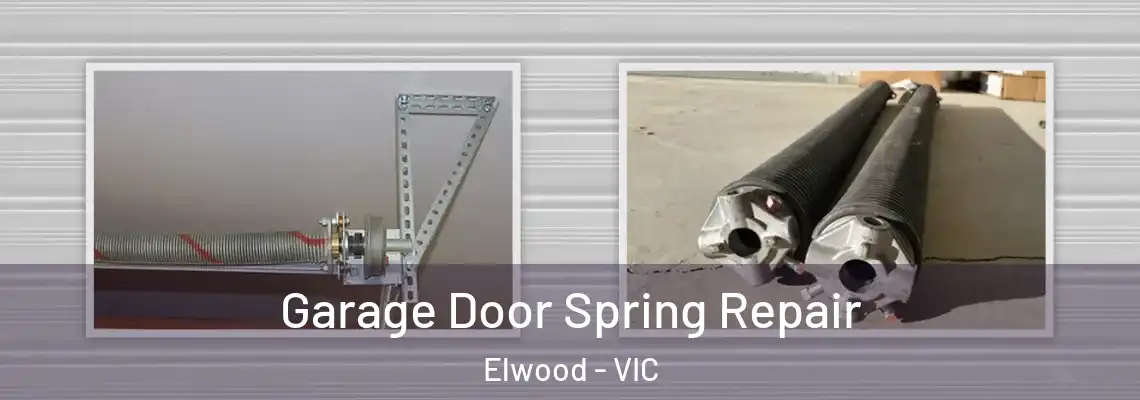 Garage Door Spring Repair Elwood - VIC