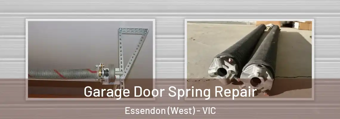 Garage Door Spring Repair Essendon (West) - VIC