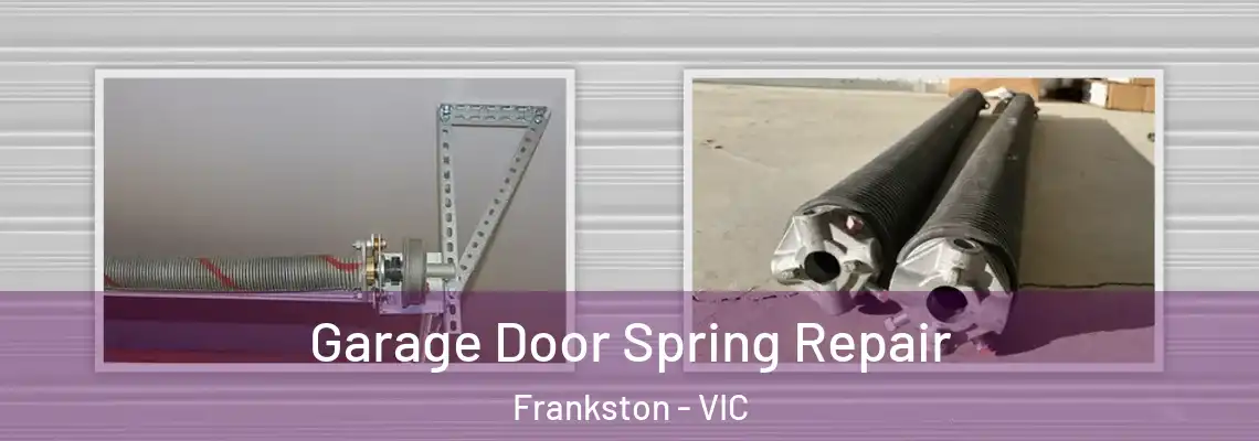 Garage Door Spring Repair Frankston - VIC