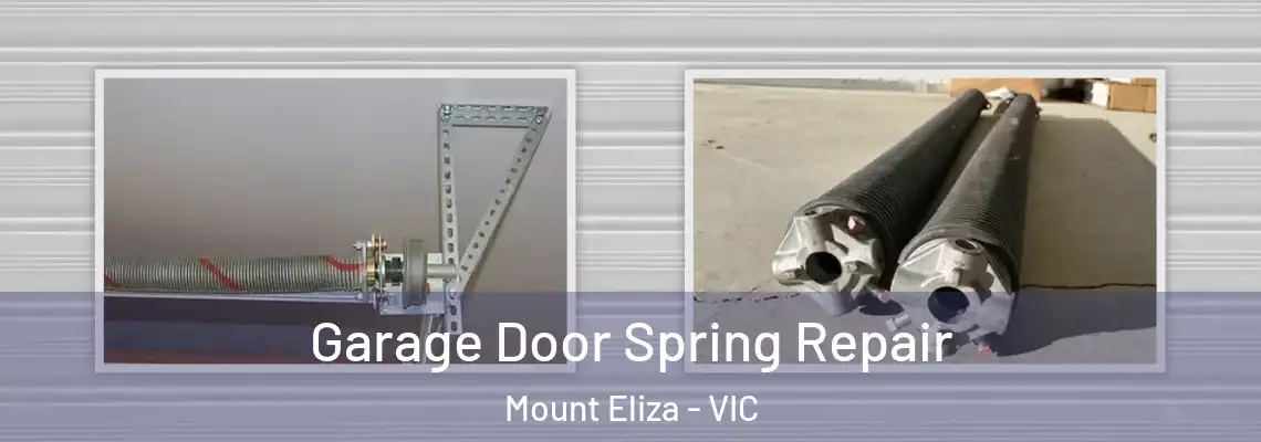  Garage Door Spring Repair Mount Eliza - VIC