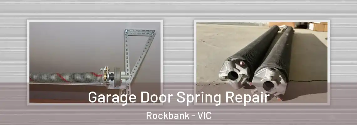 Garage Door Spring Repair Rockbank - VIC
