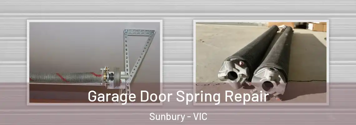 Garage Door Spring Repair Sunbury - VIC