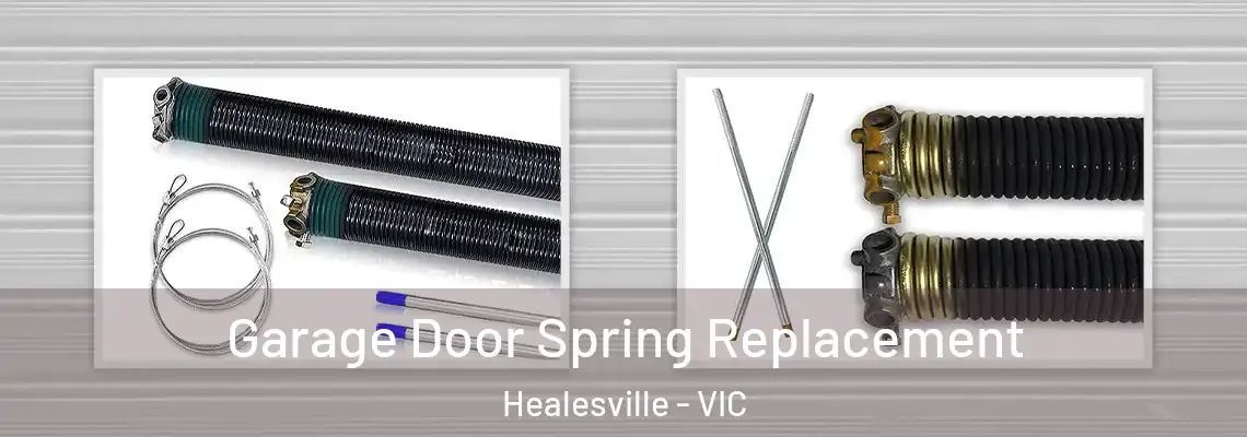 Garage Door Spring Replacement Healesville - VIC