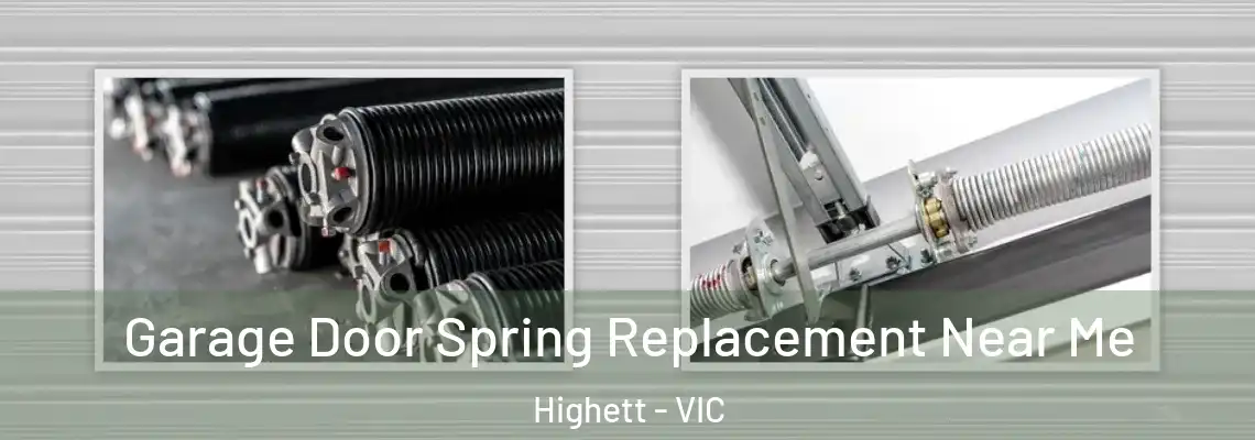 Garage Door Spring Replacement Near Me Highett - VIC