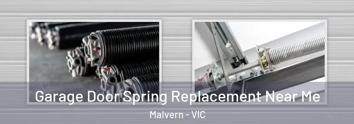  Garage Door Spring Replacement Near Me Malvern - VIC
