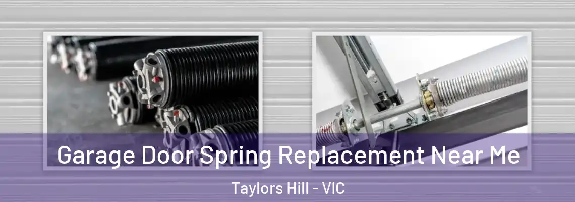  Garage Door Spring Replacement Near Me Taylors Hill - VIC
