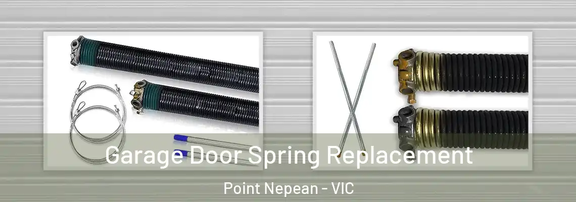 Garage Door Spring Replacement Point Nepean - VIC