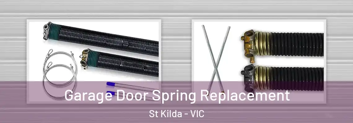 Garage Door Spring Replacement St Kilda - VIC
