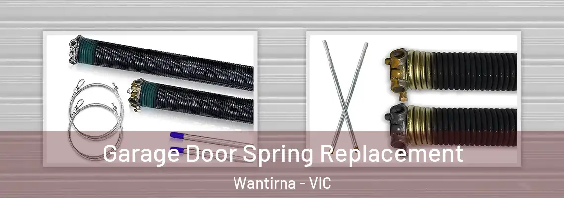 Garage Door Spring Replacement Wantirna - VIC