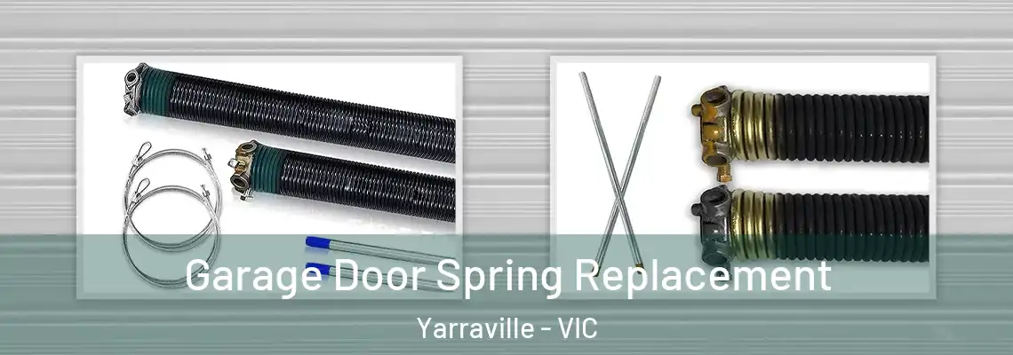  Garage Door Spring Replacement Yarraville - VIC