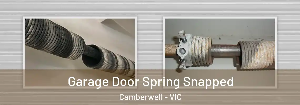 Garage Door Spring Snapped Camberwell - VIC