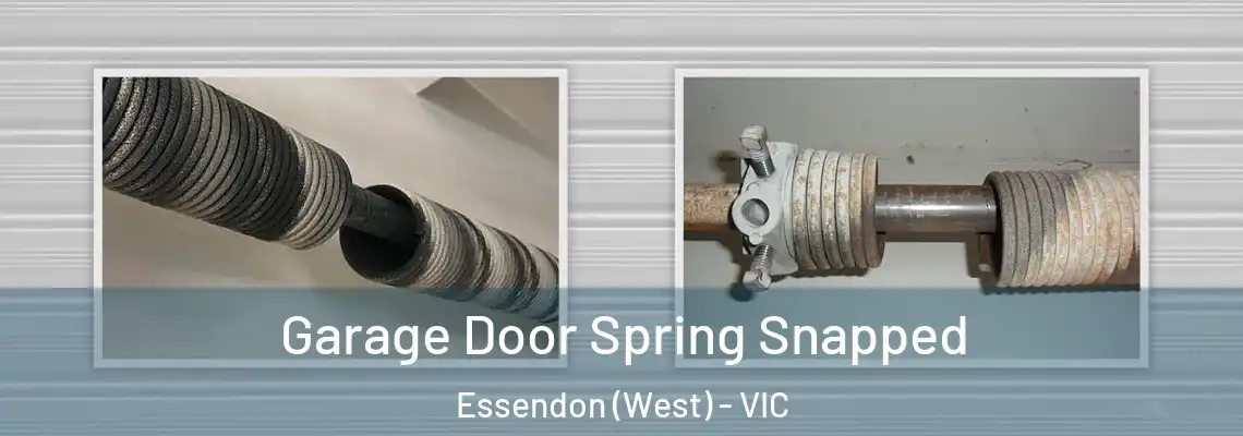  Garage Door Spring Snapped Essendon (West) - VIC