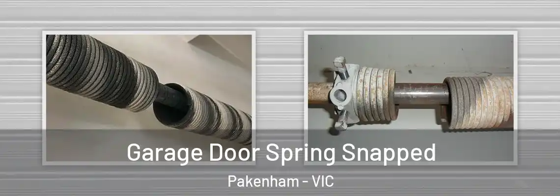  Garage Door Spring Snapped Pakenham - VIC