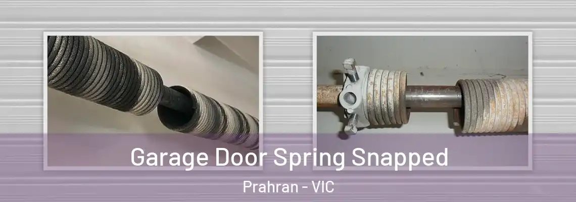  Garage Door Spring Snapped Prahran - VIC