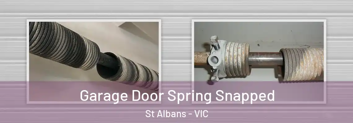  Garage Door Spring Snapped St Albans - VIC