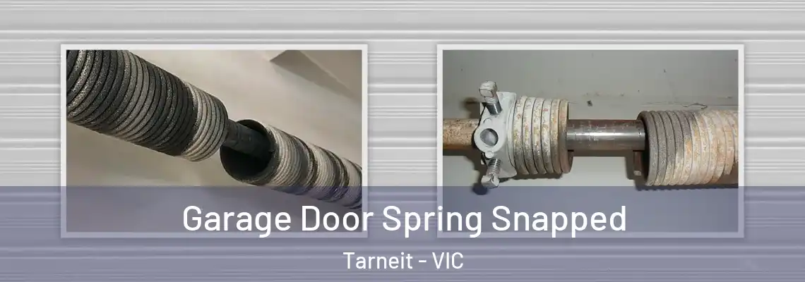  Garage Door Spring Snapped Tarneit - VIC