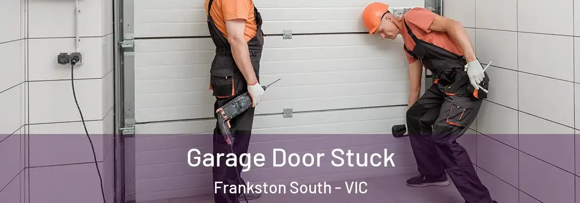 Garage Door Stuck Frankston South - VIC