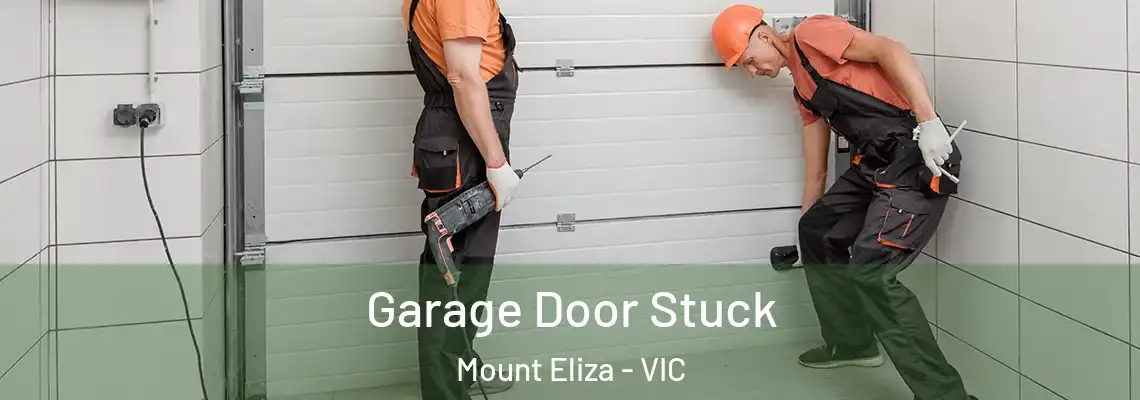  Garage Door Stuck Mount Eliza - VIC