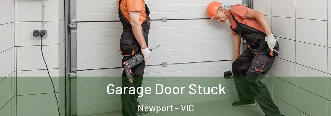 Garage Door Stuck Newport - VIC