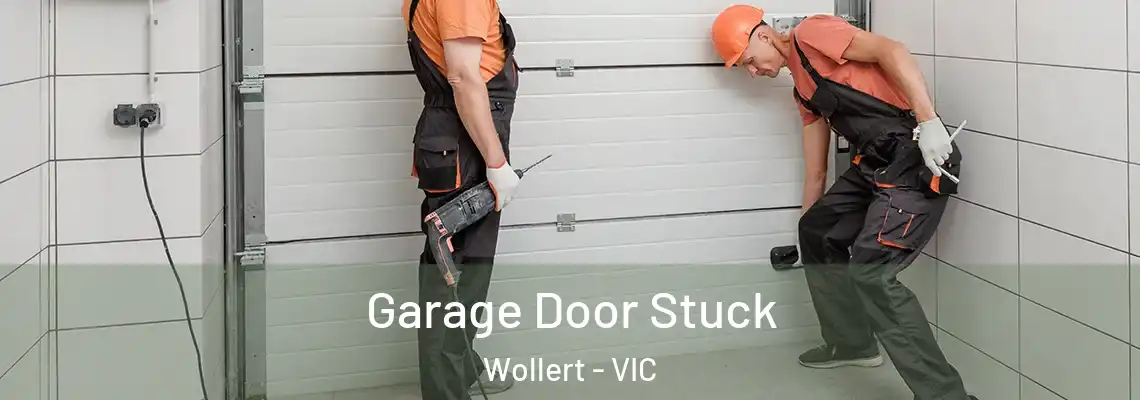 Garage Door Stuck Wollert - VIC