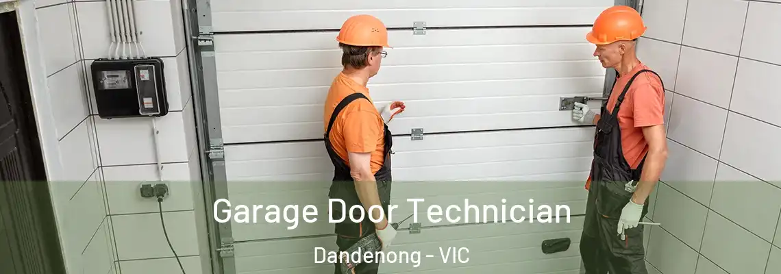  Garage Door Technician Dandenong - VIC