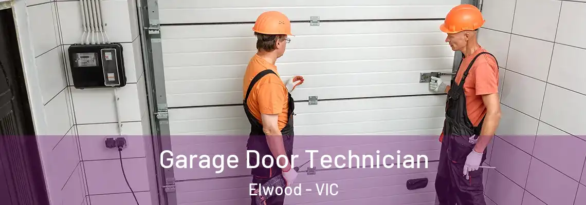Garage Door Technician Elwood - VIC