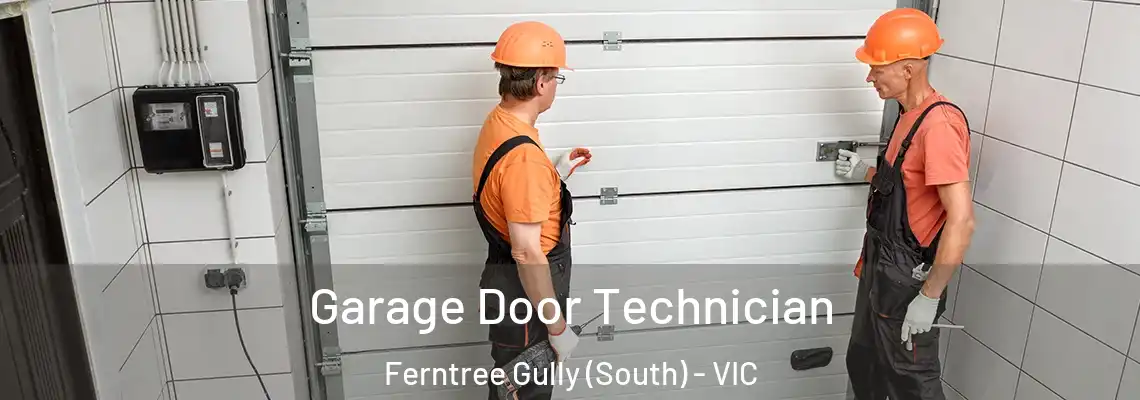  Garage Door Technician Ferntree Gully (South) - VIC