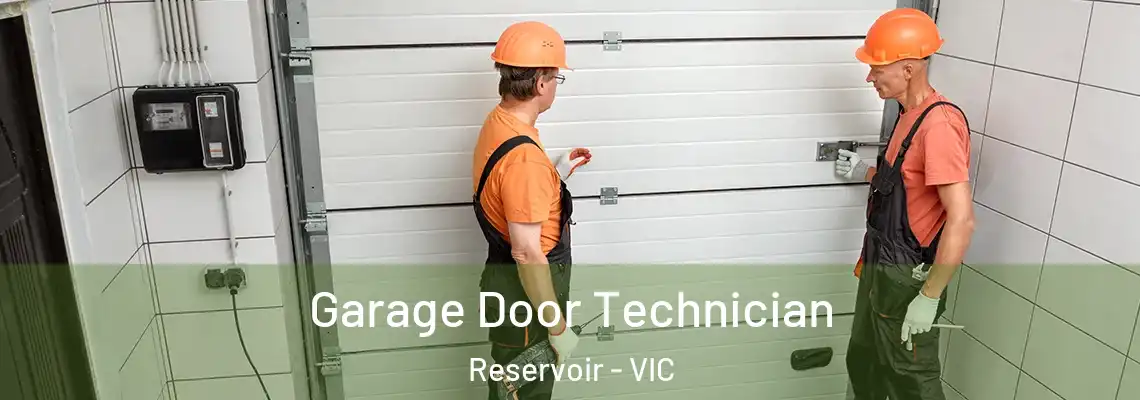 Garage Door Technician Reservoir - VIC