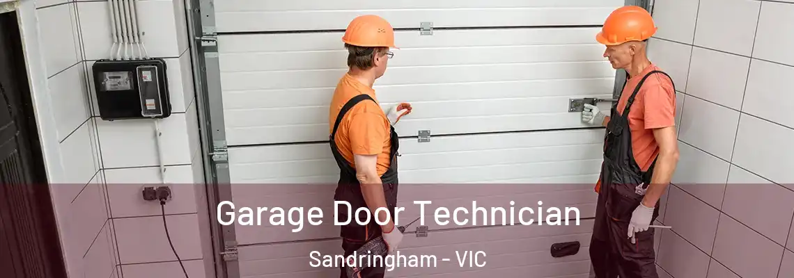 Garage Door Technician Sandringham - VIC