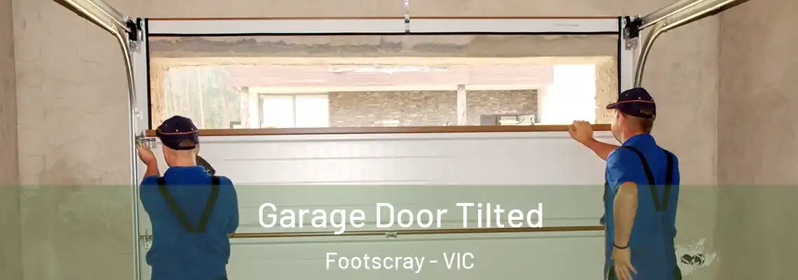 Garage Door Tilted Footscray - VIC